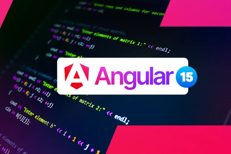 Angular 15: Unveiling the Latest Features and Enhancements for Developers